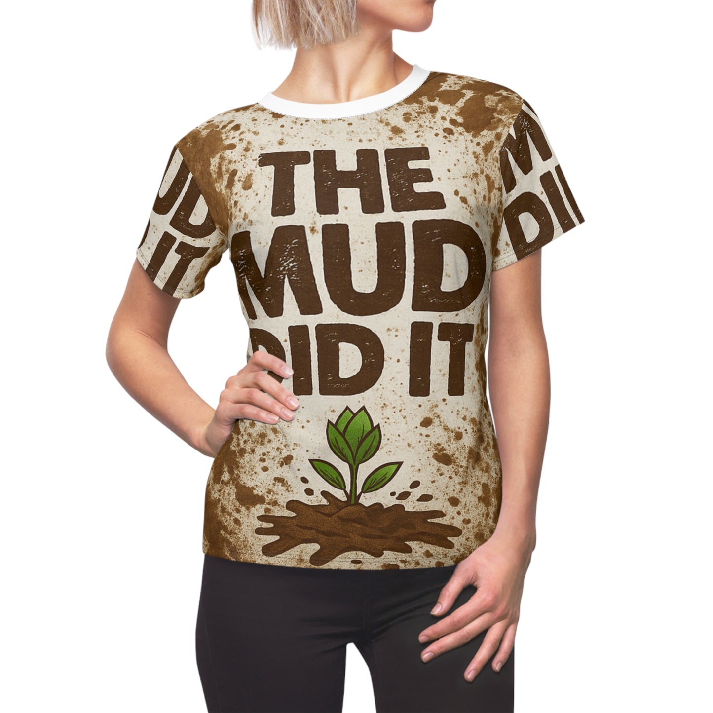 OMEP- The Mud Did It Women’s T-Shirt.