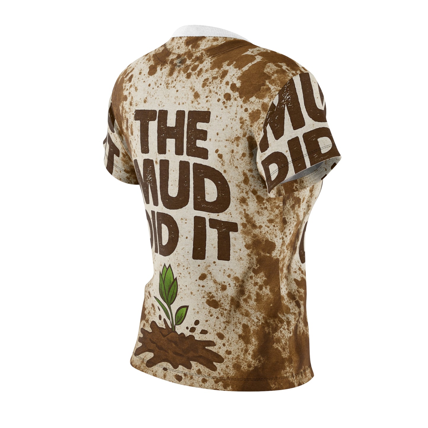 OMEP- The Mud Did It Women’s T-Shirt.
