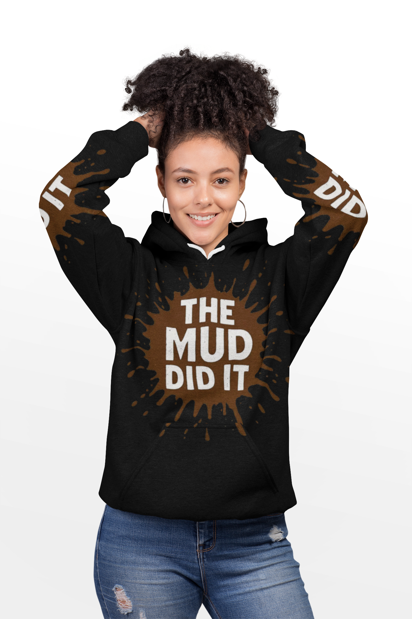 Transformative Mud Hoodie - The Mud Did It, Unisex